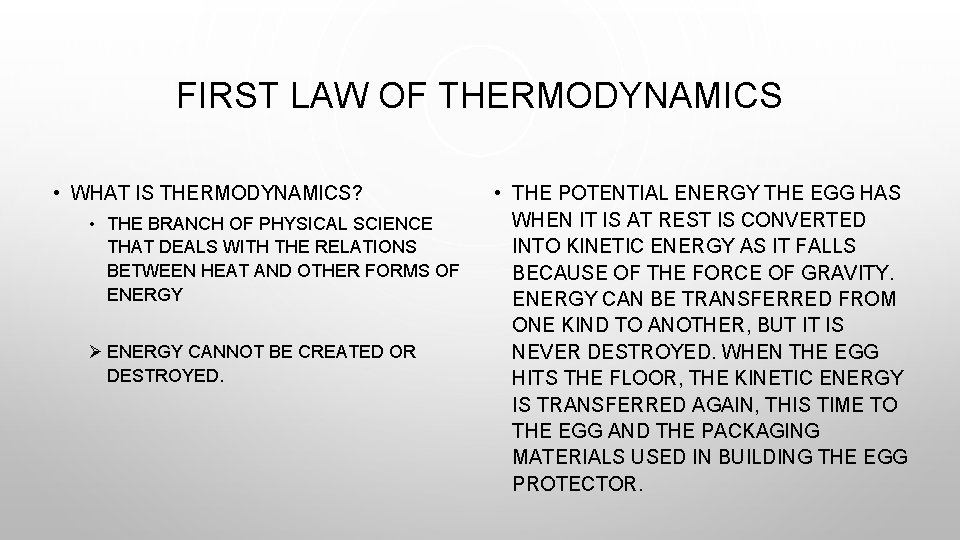 FIRST LAW OF THERMODYNAMICS • WHAT IS THERMODYNAMICS? • THE BRANCH OF PHYSICAL SCIENCE