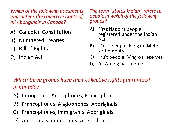 Which of the following documents guarantees the collective rights of all Aboriginals in Canada?