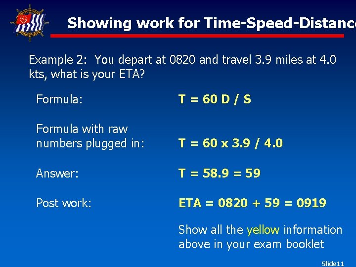 Showing work for Time-Speed-Distance Example 2: You depart at 0820 and travel 3. 9 Showing work for Time-Speed-Distance Example 2: You depart at 0820 and travel 3. 9