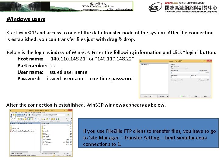 Windows users Start Win. SCP and access to one of the data transfer node