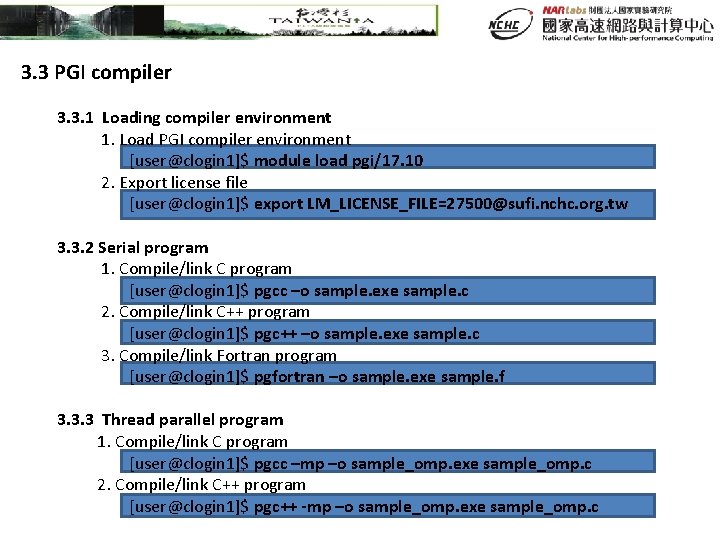 3. 3 PGI compiler 3. 3. 1 Loading compiler environment 1. Load PGI compiler