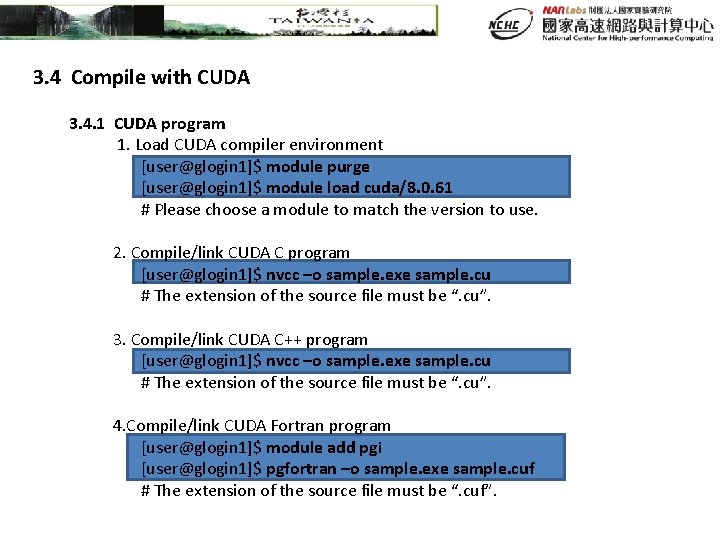 3. 4 Compile with CUDA 3. 4. 1 CUDA program 1. Load CUDA compiler