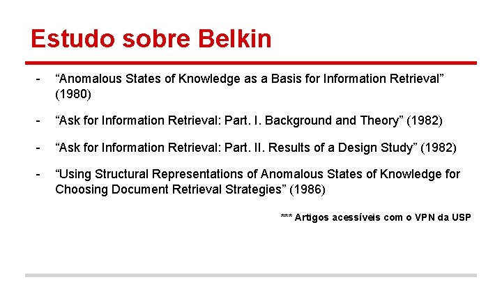 Estudo sobre Belkin - “Anomalous States of Knowledge as a Basis for Information Retrieval”