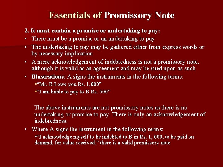 Essentials of Promissory Note 2. It must contain a promise or undertaking to pay: