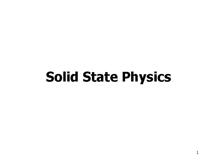 Solid State Physics 1 