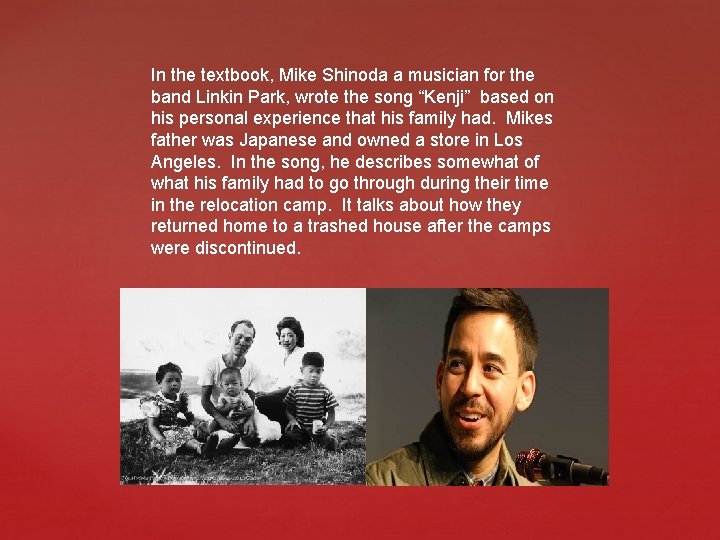 In the textbook, Mike Shinoda a musician for the band Linkin Park, wrote the