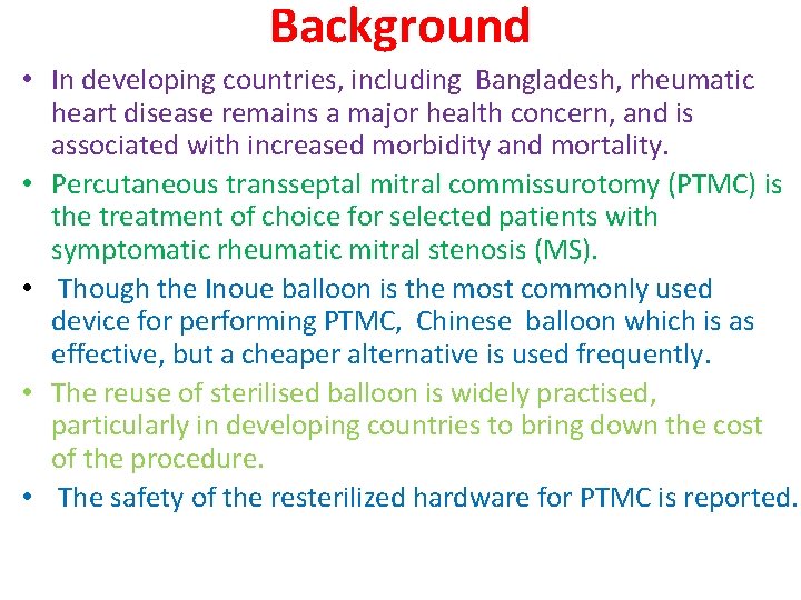 Background • In developing countries, including Bangladesh, rheumatic heart disease remains a major health Background • In developing countries, including Bangladesh, rheumatic heart disease remains a major health