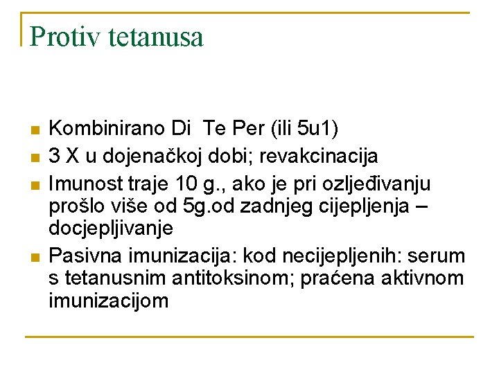 Protiv tetanusa n n Kombinirano Di Te Per (ili 5 u 1) 3 X