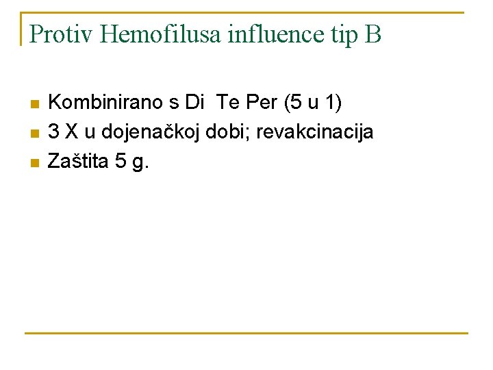 Protiv Hemofilusa influence tip B n n n Kombinirano s Di Te Per (5