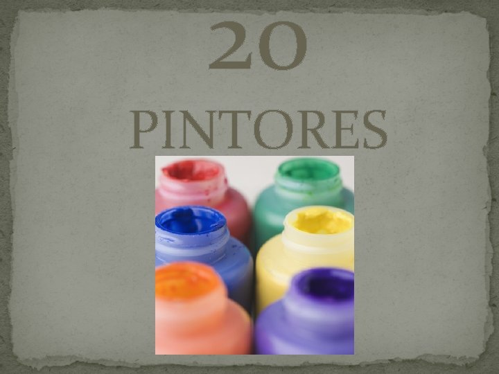 20 PINTORES 