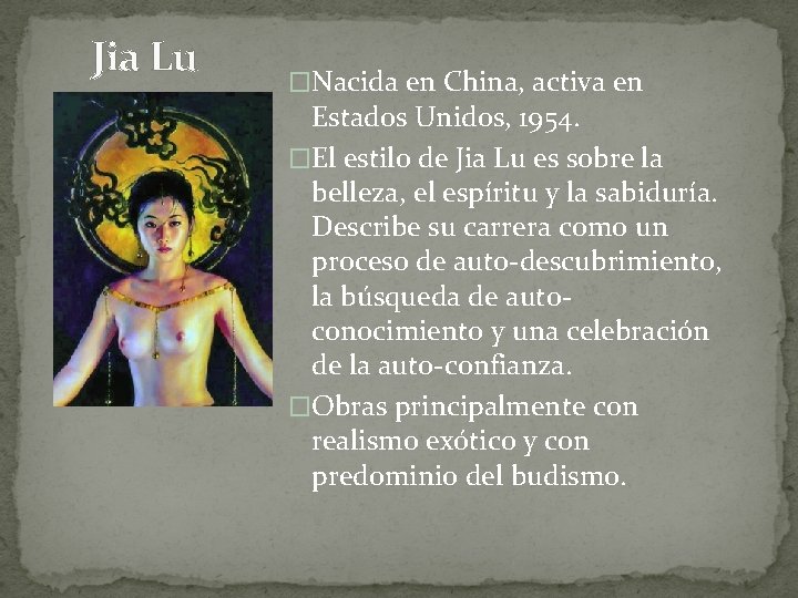 Jia Lu �Nacida en China, activa en Estados Unidos, 1954. �El estilo de Jia