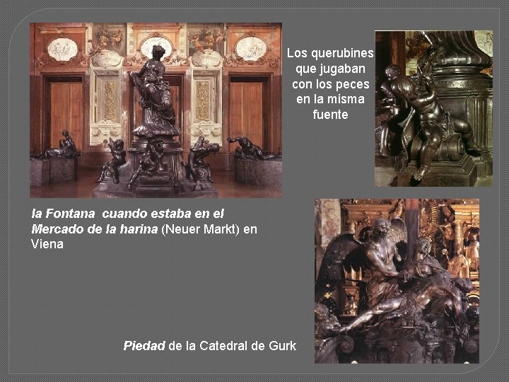 Los querubines que jugaban con los peces en la misma fuente la Fontana cuando