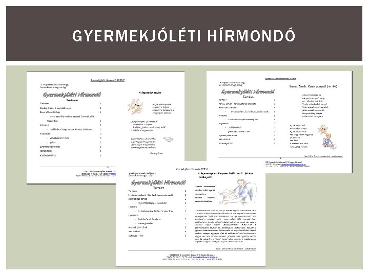 GYERMEKJÓLÉTI HÍRMONDÓ 