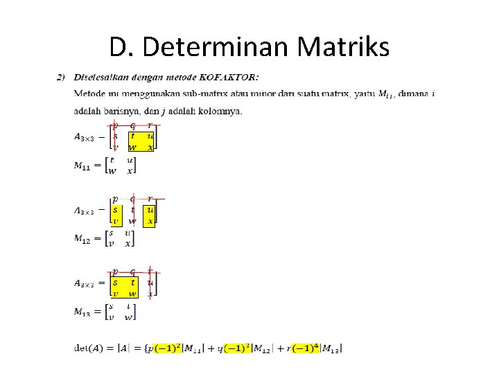 D. Determinan Matriks 