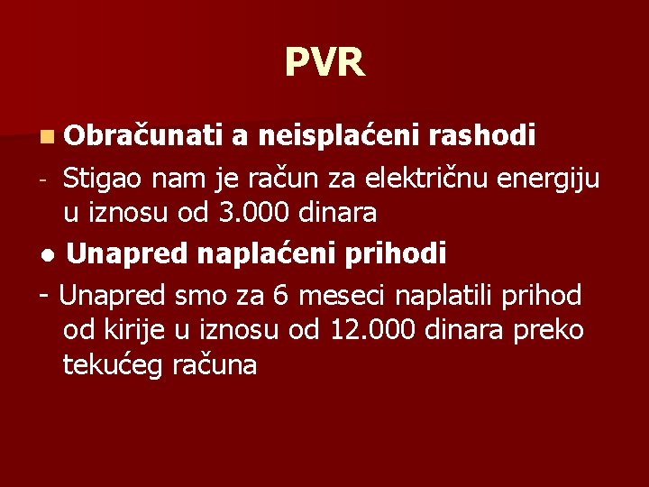 PVR n Obračunati a neisplaćeni rashodi - Stigao nam je račun za električnu energiju