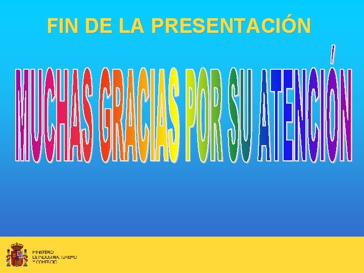 FIN DE LA PRESENTACIÓN 