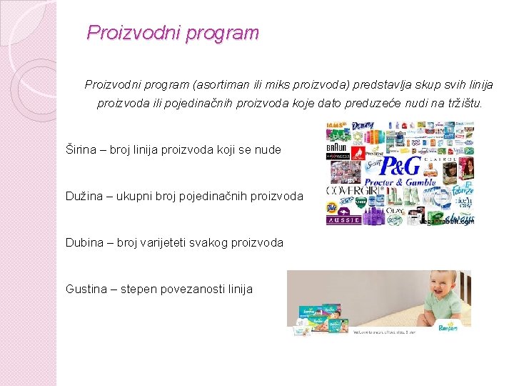Proizvodni program (asortiman ili miks proizvoda) predstavlja skup svih linija proizvoda ili pojedinačnih proizvoda