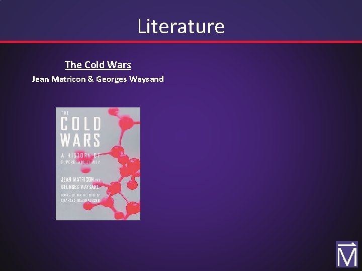 Literature The Cold Wars Jean Matricon & Georges Waysand 