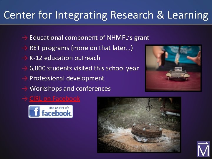 Center for Integrating Research & Learning → Educational component of NHMFL’s grant → RET