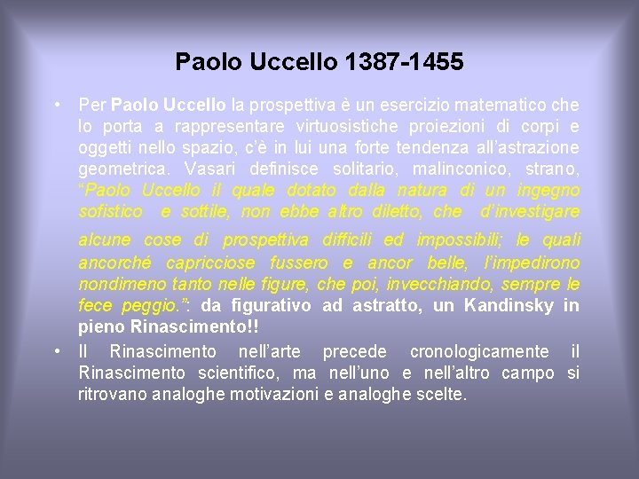 Paolo Uccello 1387 -1455 • Per Paolo Uccello la prospettiva è un esercizio matematico