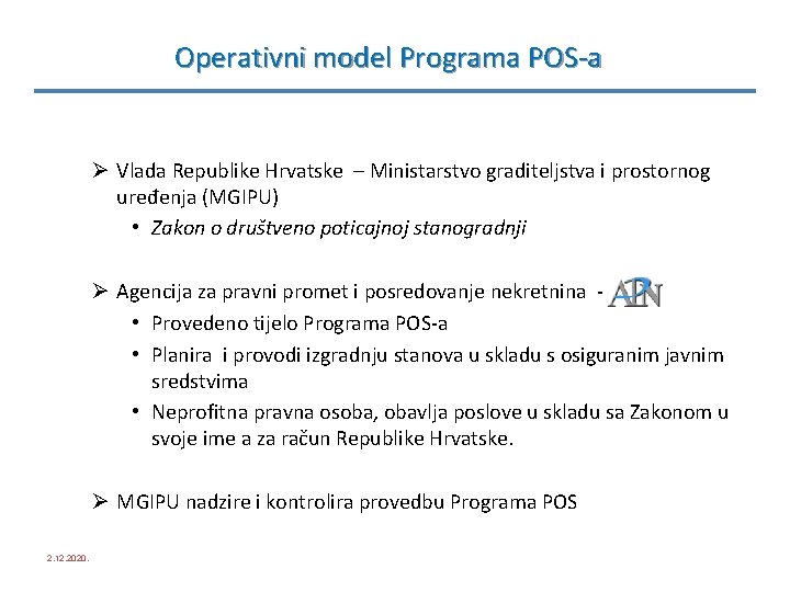 Operativni model Programa POS-a Ø Vlada Republike Hrvatske – Ministarstvo graditeljstva i prostornog uređenja