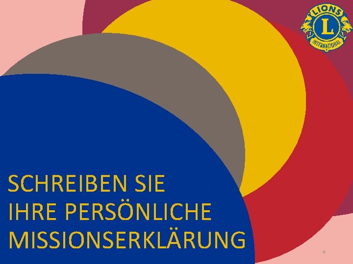 SCHREIBEN SIE IHRE PERSÖNLICHE MISSIONSERKLÄRUNG 0 