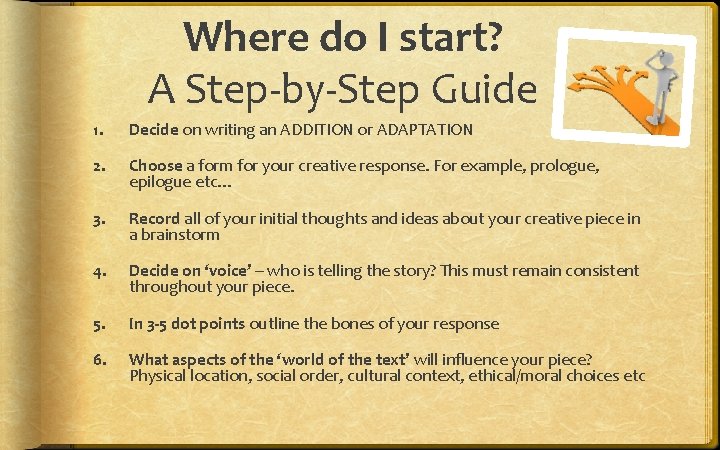 Where do I start? A Step-by-Step Guide 1. Decide on writing an ADDITION or