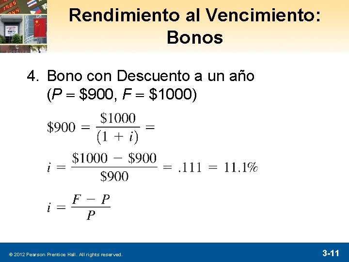 Rendimiento al Vencimiento: Bonos 4. Bono con Descuento a un año (P = $900,