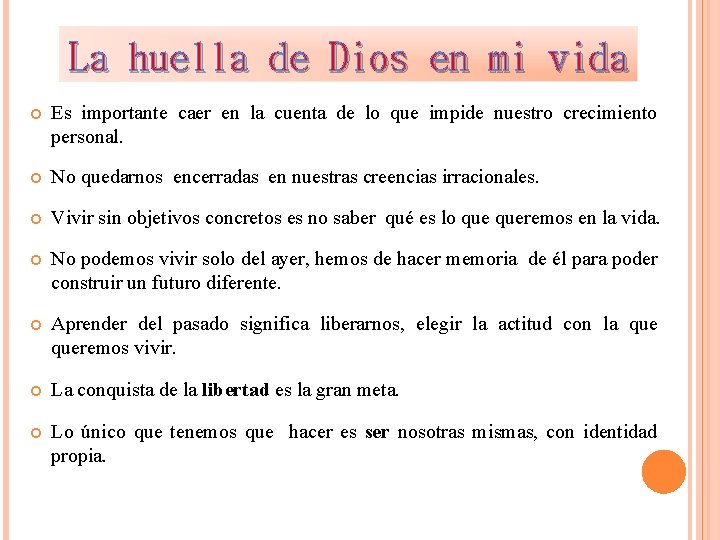 La huella de Dios en mi vida Es importante caer en la cuenta de