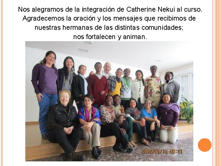 Nos alegramos de la integración de Catherine Nekui al curso. Agradecemos la oración y Nos alegramos de la integración de Catherine Nekui al curso. Agradecemos la oración y