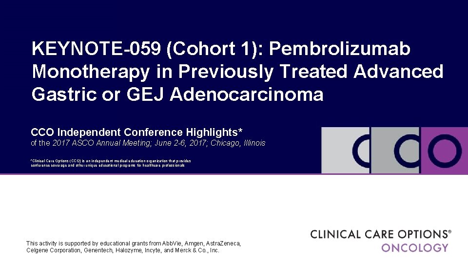 KEYNOTE-059 (Cohort 1): Pembrolizumab Monotherapy in Previously Treated Advanced Gastric or GEJ Adenocarcinoma CCO