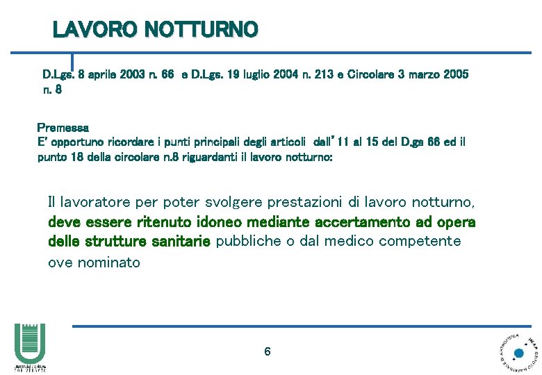 LAVORO NOTTURNO D. Lgs. 8 aprile 2003 n. 66 e D. Lgs. 19 luglio