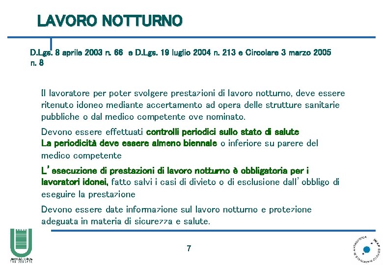 LAVORO NOTTURNO D. Lgs. 8 aprile 2003 n. 66 e D. Lgs. 19 luglio