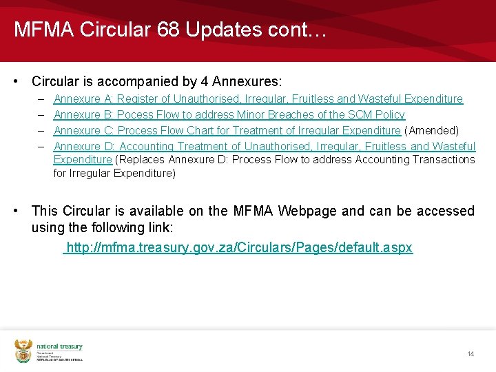 MFMA Circular 68 Updates cont… • Circular is accompanied by 4 Annexures: – –