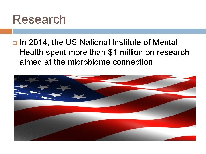 Research In 2014, the US National Institute of Mental Health spent more than $1