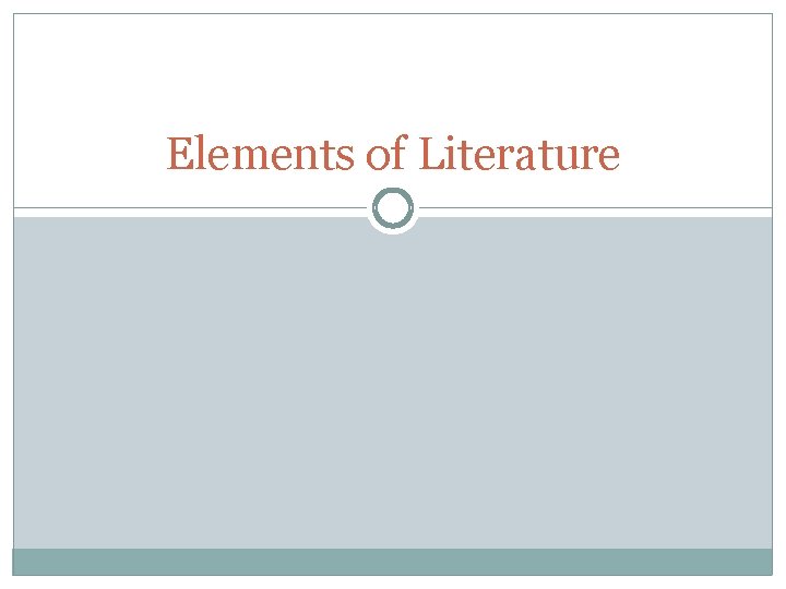 Elements of Literature Elements of Literature