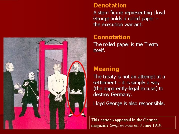 Denotation A stern figure representing Lloyd George holds a rolled paper – the execution