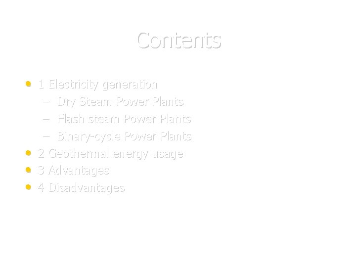 Contents • 1 Electricity generation • • • – Dry Steam Power Plants –