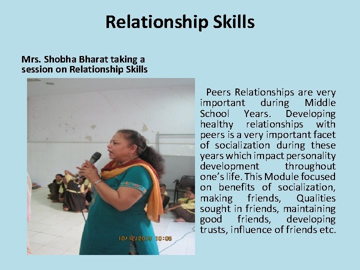 Relationship Skills Mrs. Shobha Bharat taking a session on Relationship Skills Peers Relationships are Relationship Skills Mrs. Shobha Bharat taking a session on Relationship Skills Peers Relationships are