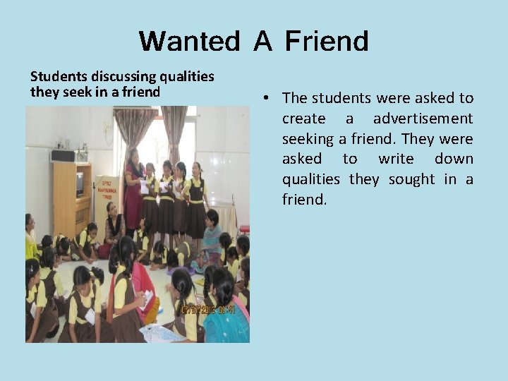 Wanted A Friend Students discussing qualities they seek in a friend • The students Wanted A Friend Students discussing qualities they seek in a friend • The students
