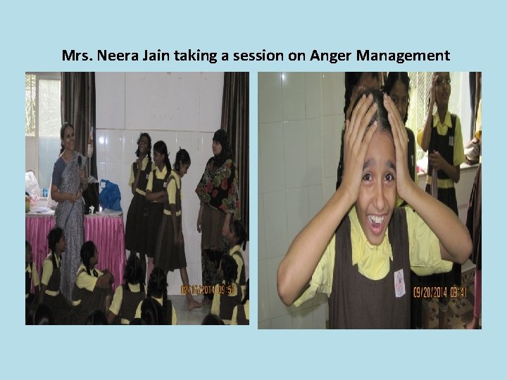 Mrs. Neera Jain taking a session on Anger Management Mrs. Neera Jain taking a session on Anger Management