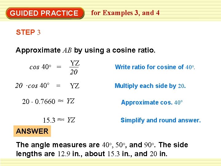 GUIDED PRACTICE for Examples 3, and 4 STEP 3 Approximate AB by using a