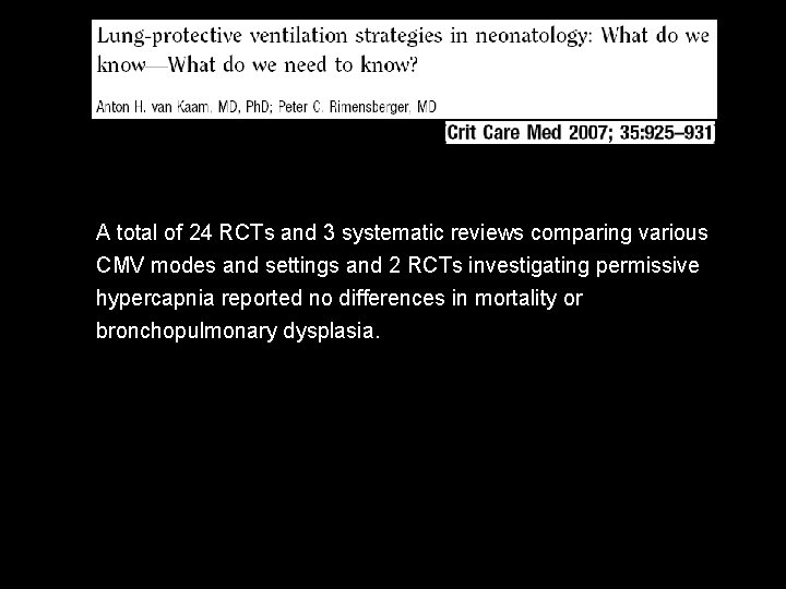 A total of 24 RCTs and 3 systematic reviews comparing various CMV modes and