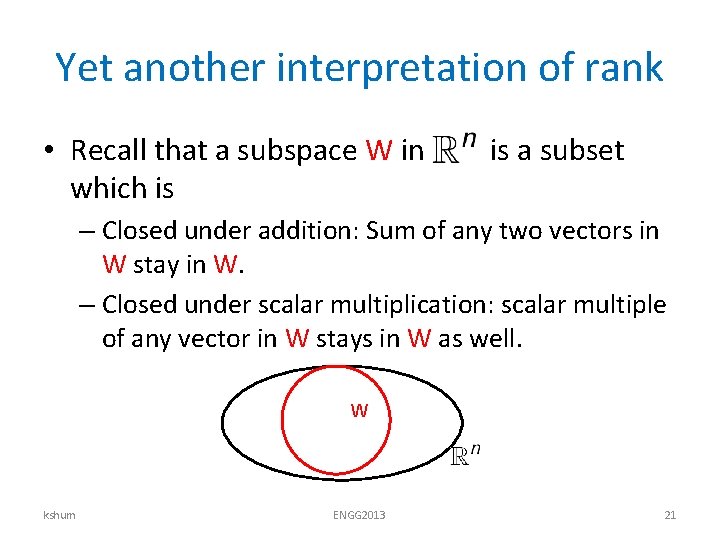 Yet another interpretation of rank • Recall that a subspace W in which is