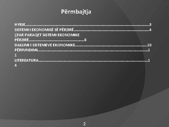 Përmbajtja HYRJE. . . . . . . 3 SISTEMI I EKONOMISË SË PËRZIRË.