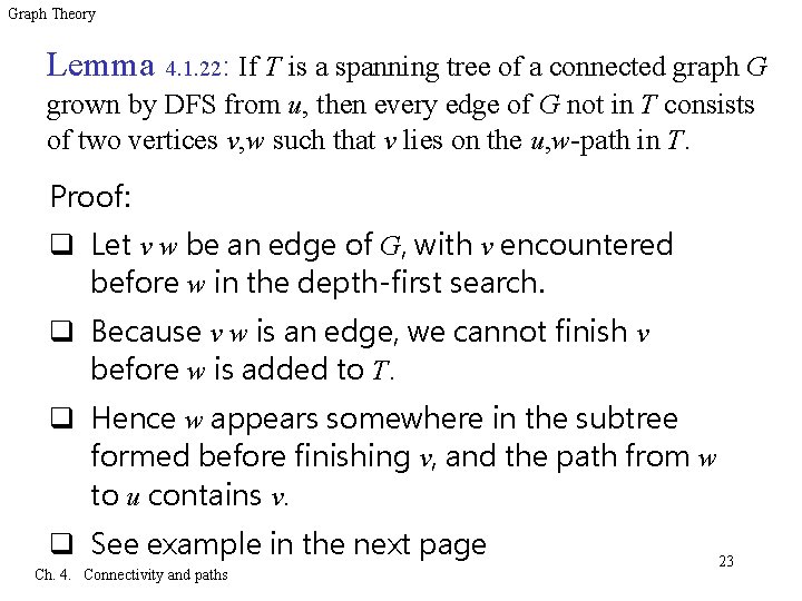 Graph Theory Lemma 4. 1. 22: If T is a spanning tree of a