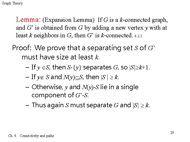 Graph Theory Lemma: (Expansion Lemma) If G is a k-connected graph, and G’ is