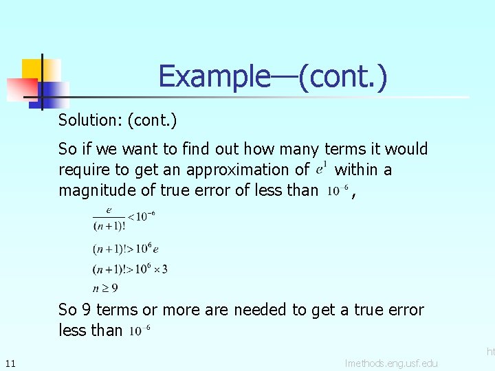 Example—(cont. ) Solution: (cont. ) So if we want to find out how many