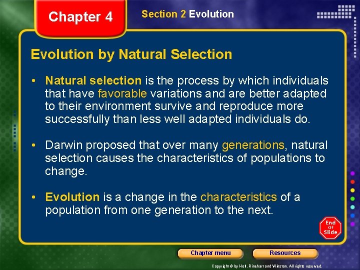 Chapter 4 Section 2 Evolution by Natural Selection • Natural selection is the process