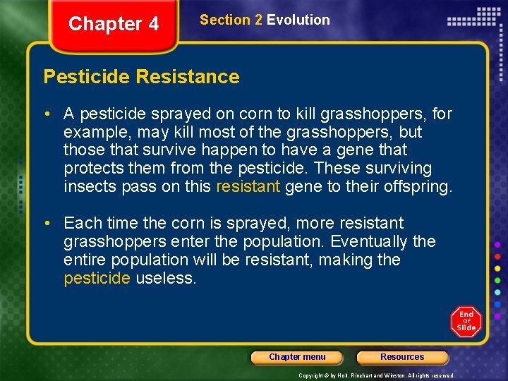 Chapter 4 Section 2 Evolution Pesticide Resistance • A pesticide sprayed on corn to